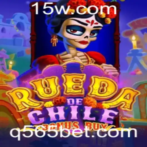 Descubra o Fascinante Mundo de RuedaDeChileBonusBuy no 565bet